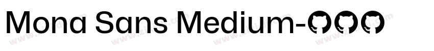 Mona Sans Medium字体转换 Mona Sans Medium字体转换